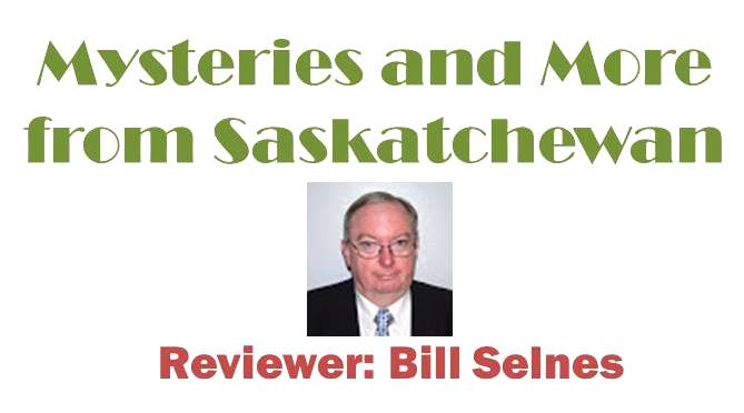 “The title of the book becomes perfect…”: Mysteries and More from Saskatchewan – January 2017